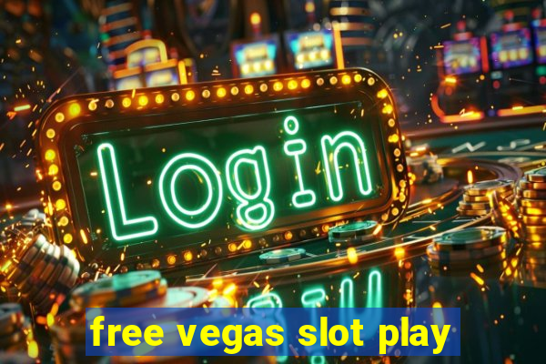 free vegas slot play