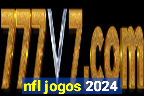 nfl jogos 2024