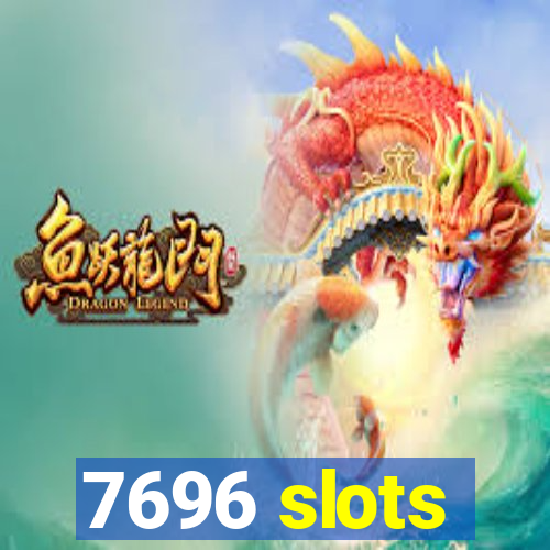 7696 slots