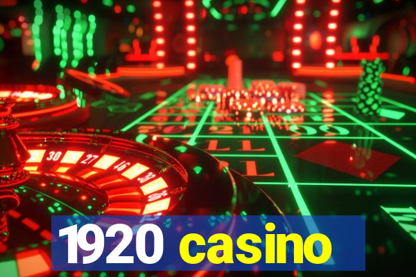 1920 casino