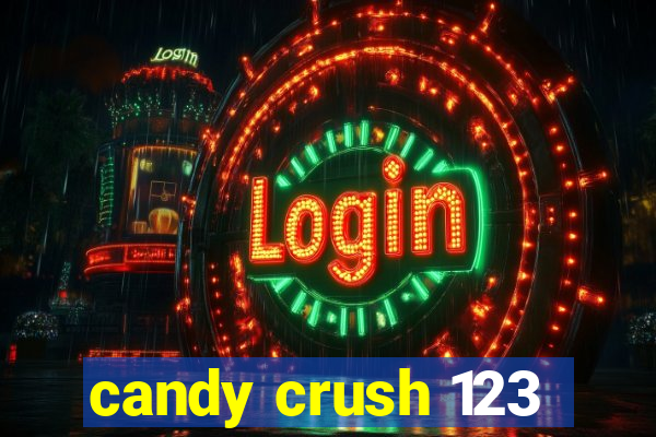 candy crush 123