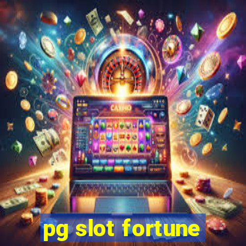 pg slot fortune