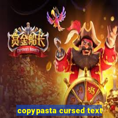 copypasta cursed text