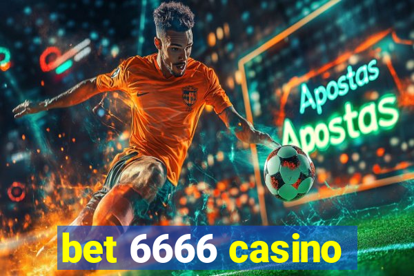 bet 6666 casino