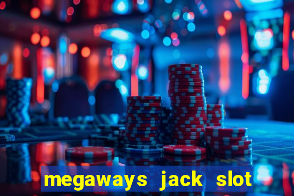 megaways jack slot free play