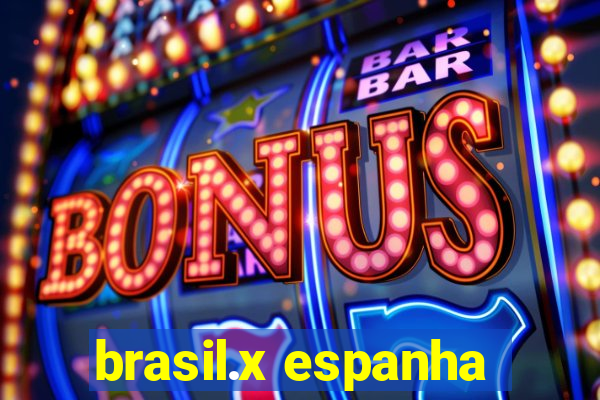 brasil.x espanha