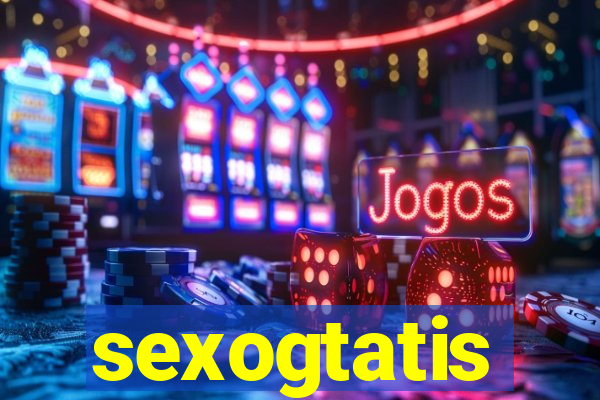 sexogtatis