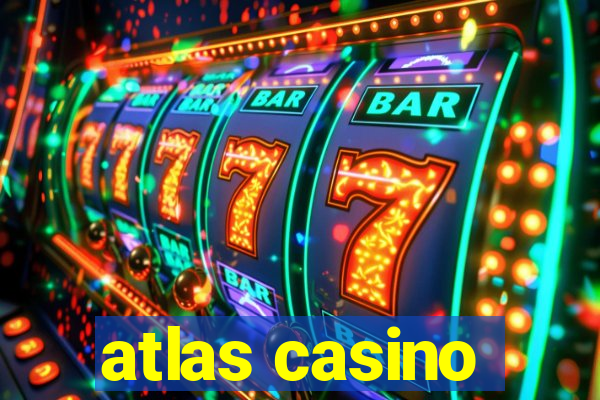 atlas casino