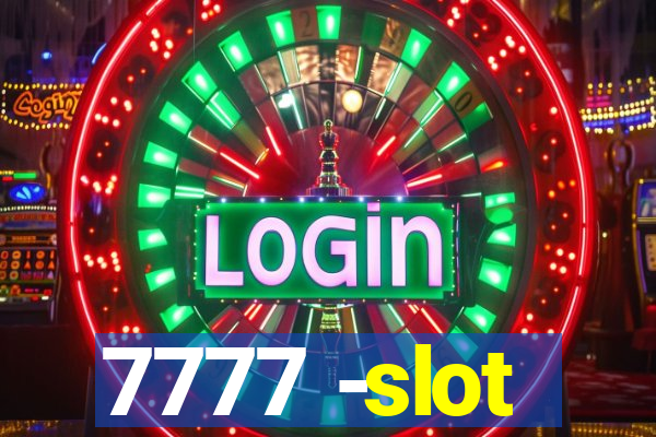 7777 -slot