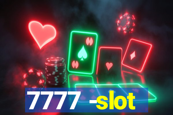 7777 -slot