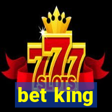 bet king