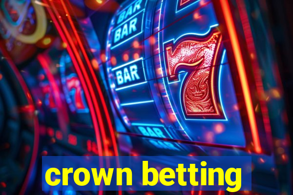 crown betting