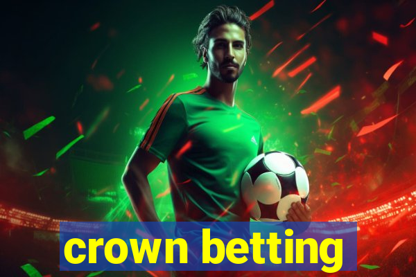 crown betting