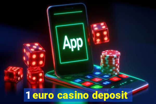 1 euro casino deposit