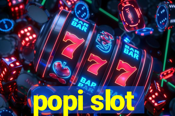 popi slot