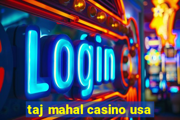 taj mahal casino usa