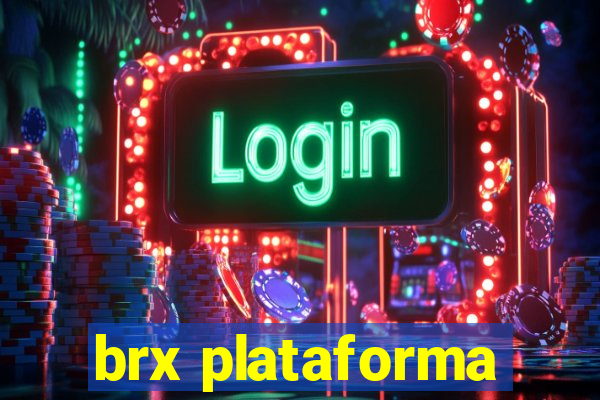 brx plataforma