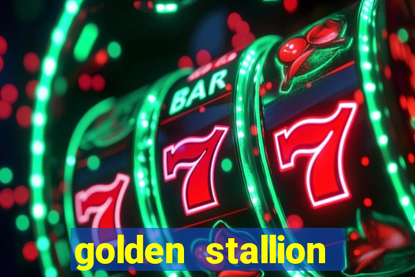 golden stallion slot free play