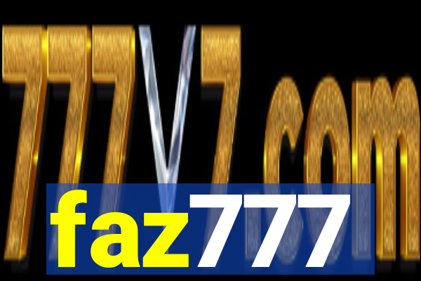 faz777