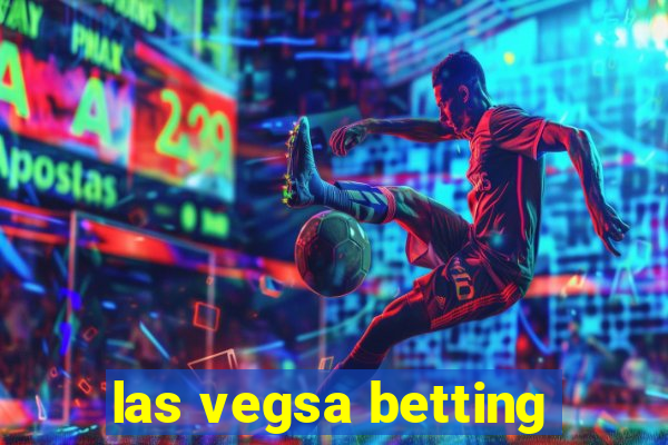 las vegsa betting