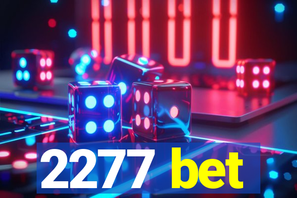 2277 bet