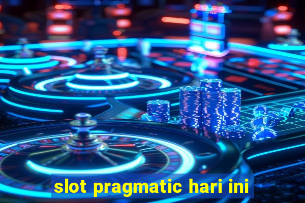 slot pragmatic hari ini