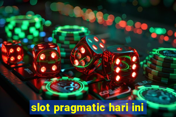 slot pragmatic hari ini