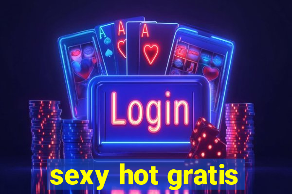 sexy hot gratis