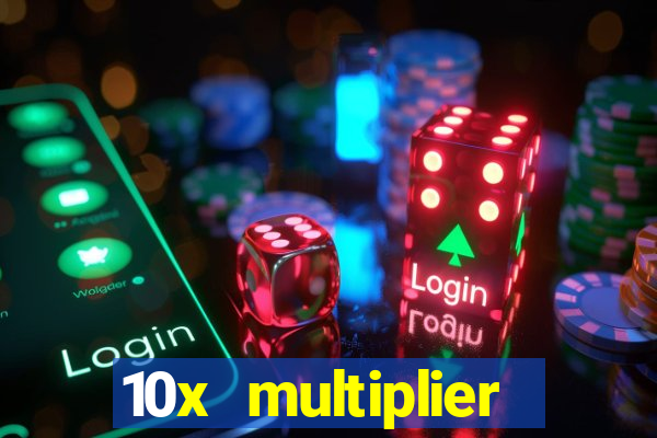 10x multiplier casino no deposit