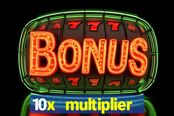 10x multiplier casino no deposit