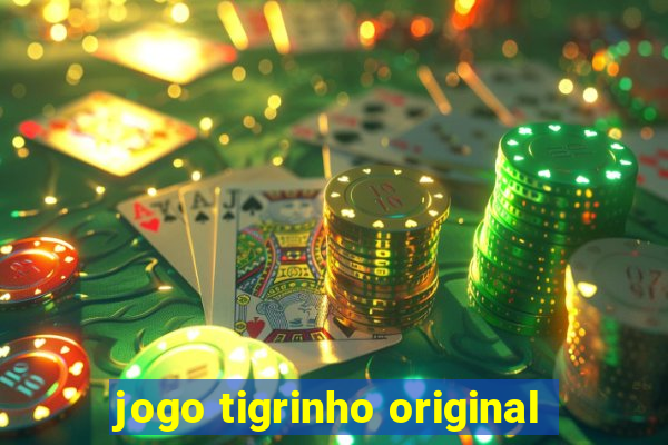 jogo tigrinho original