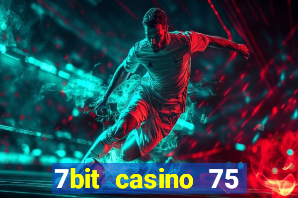 7bit casino 75 free spins