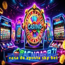 casa de aposta sky bet