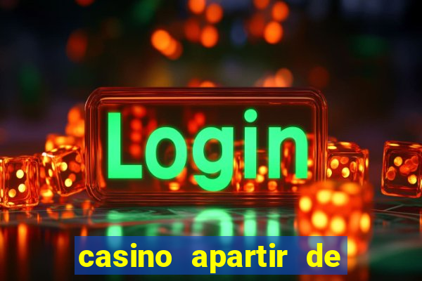 casino apartir de 1 real