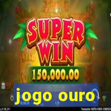 jogo ouro