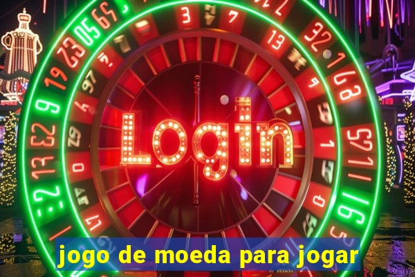 jogo de moeda para jogar