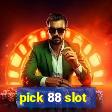 pick 88 slot