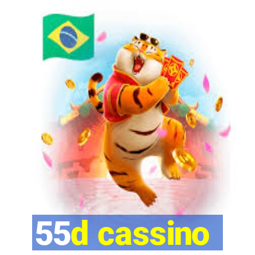 55d cassino