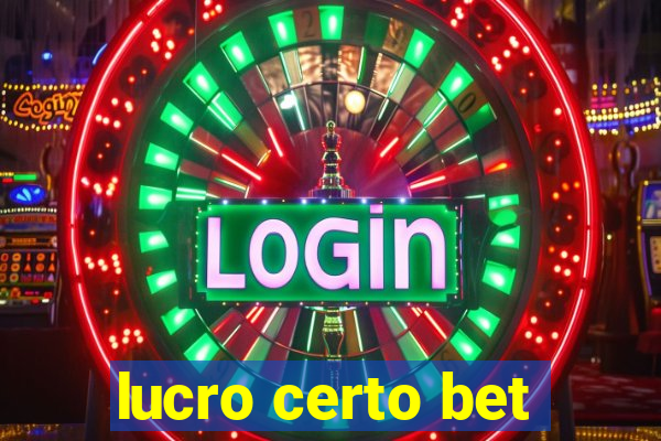 lucro certo bet