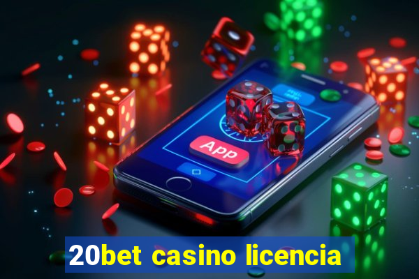 20bet casino licencia