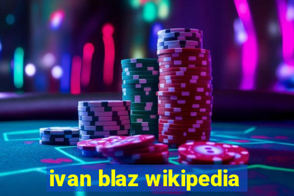 ivan blaz wikipedia