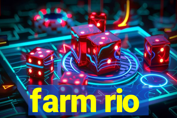 farm rio