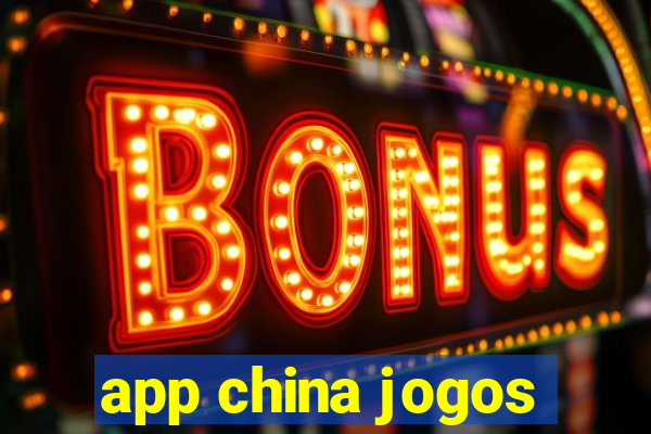 app china jogos