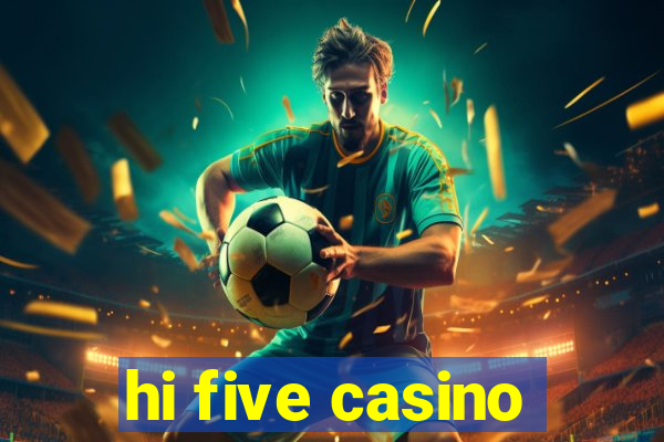 hi five casino