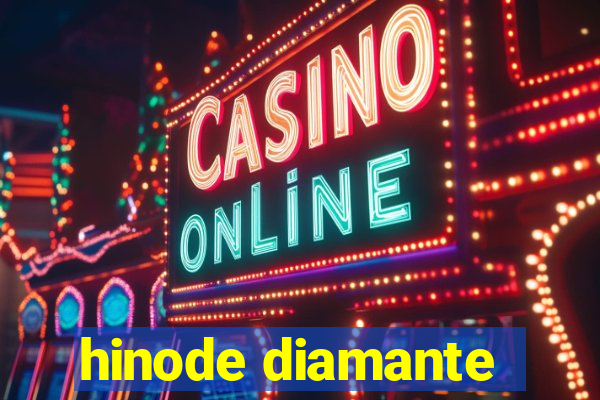 hinode diamante