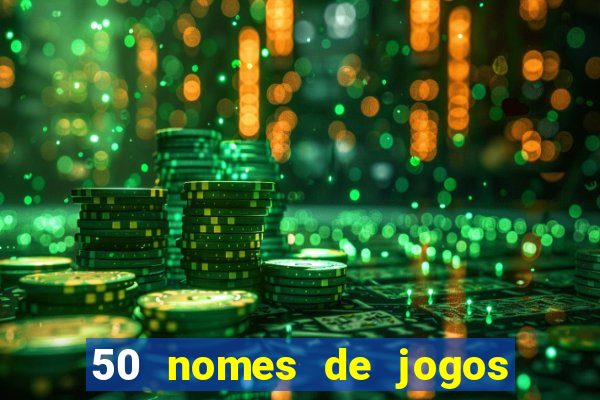 50 nomes de jogos com bola