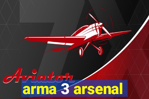 arma 3 arsenal