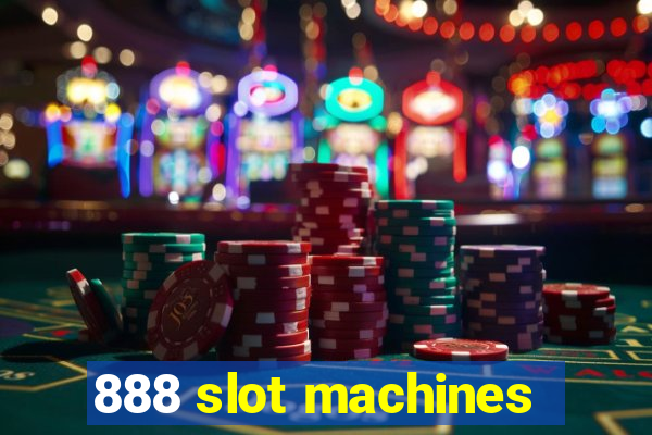 888 slot machines