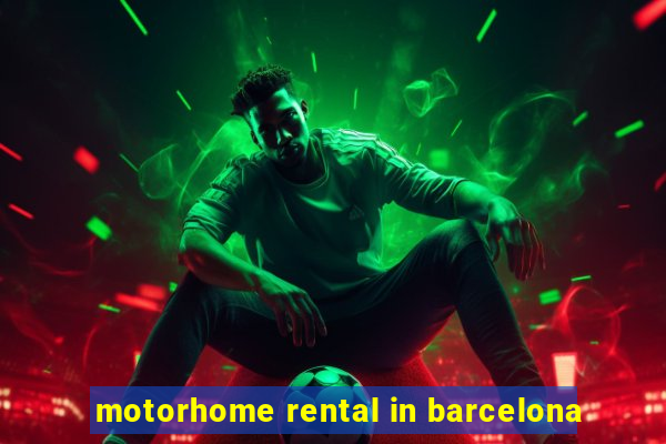 motorhome rental in barcelona