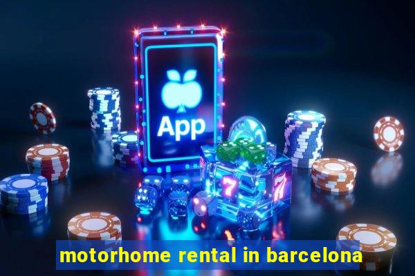 motorhome rental in barcelona